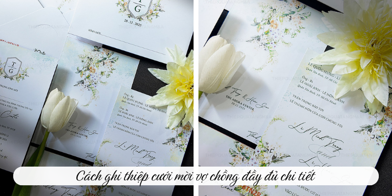 Cách ghi thiệp cưới mời vợ chồng đầy đủ chi tiết