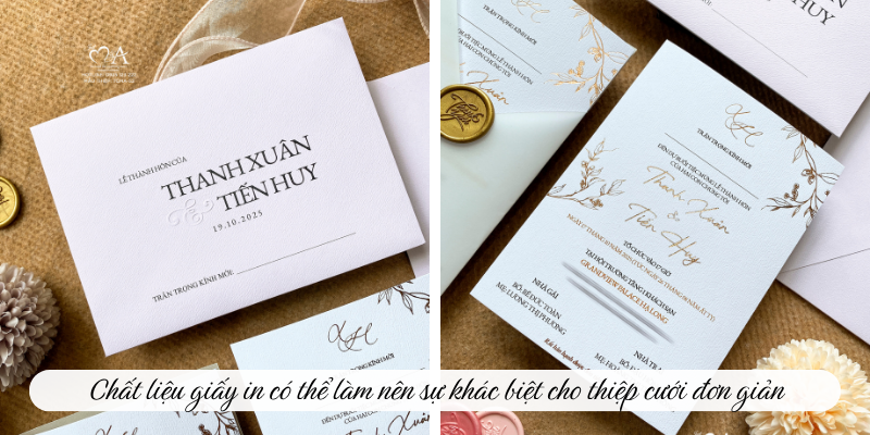 Chất liệu giấy in có thể làm nên sự khác biệt cho thiệp cưới đơn giản 