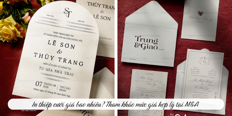 In thiệp cưới giá bao nhiêu? Tham khảo mức giá hợp lý tại M&A 